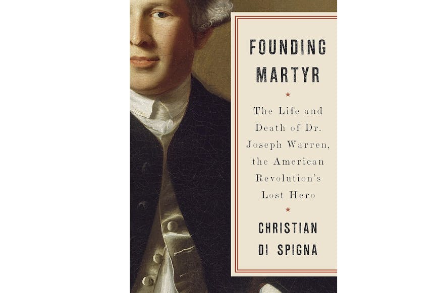 Book cover for Founding Martyr by Christian Di Spigna featuring a portrait of Dr. Joseph Warren.