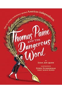 Cover for Thomas Paine and the Dangerous Word by Sarah Jane Marsh.