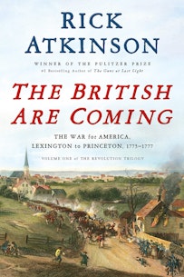 The British Are Coming by Rick Atkinson Book Cover
