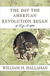 The Day the American Revolution Began Book Cover