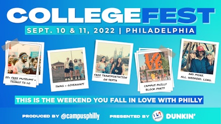 Campus Philly CollegeFest 2022 returns on September 10 and 11.
