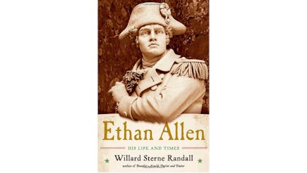 This image shows the book cover of Ethan Allen: His Life and Times by Willard Randall. The title and Willard’s name are written on the bottom of the image. The top of the image is a sculpture of Ehtan Allen shown from the chest up.