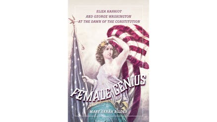 Book cover for Female Genius written in a wavy font across the bottom third features Columbia holding the American flag.