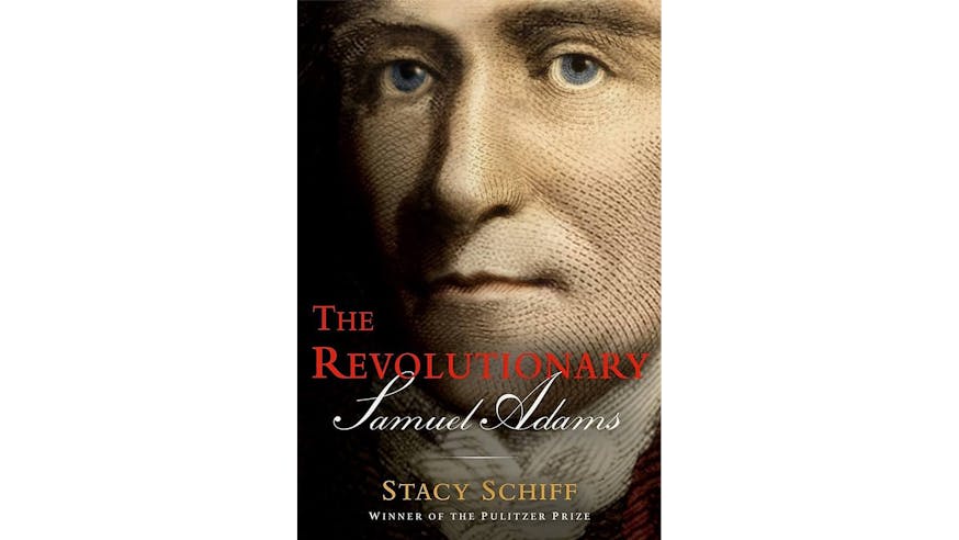 Cover of The Revolutionary: Samuel Adams by Stacy Schiff featuring a zoomed in image of Samuel Adams's face.