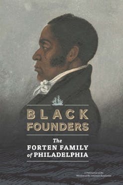 Black Founders Exhibit Catalog Cover featuring a portrait of James Forten.