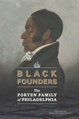 Black Founders Exhibit Catalog Cover featuring a portrait of James Forten.