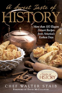 A Sweet Taste of History by Walter Staib