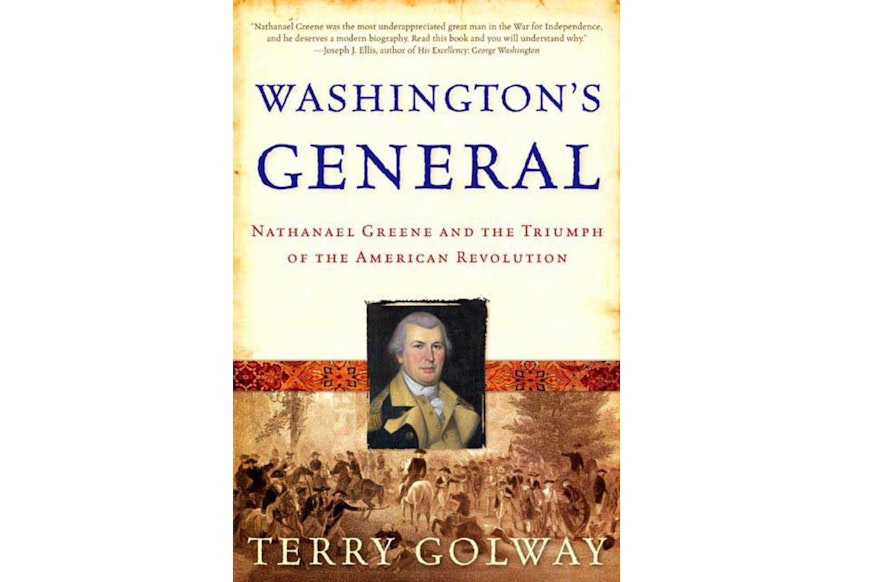 This image shows the book cover of Washington's General: Nathanael Greene and the Triumph of the American Revolution by Terry Golway.