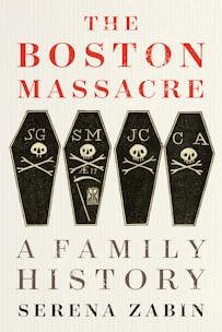 Image 101420 Rtr166 Serena Zabin Boston Massacre Family History Cover