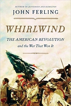 Whirlwind: The American Revolution and the War That Won It book cover