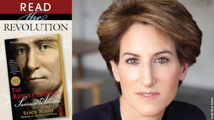 A graphic featuring the book cover for The Revolutionary: Samuel Adams to the left and author Stacy Schiff's headshot to the right.