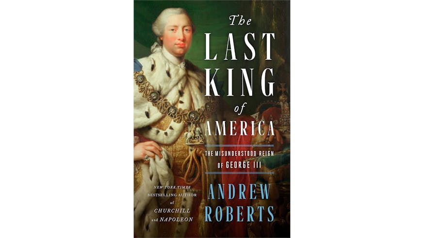 The Last King Of America by Andrew Roberts
