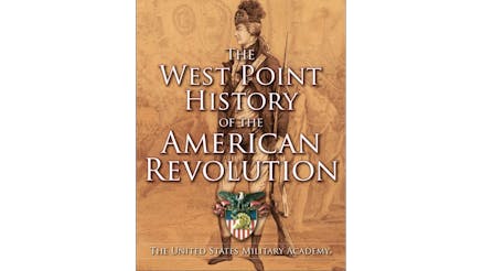 This image depicts the book cover of The West Point History of The American Revolution by The United States Military Academy. The background is sepia toned and there is a Revolutionary era soldier standing and holding his rifle in his left arm. The rifle is running the length of his body and he is looking to his right.