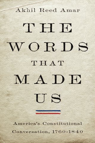 Book cover for Akhil Reed Amar's The Words That Made Us with black font on parchment colored background.