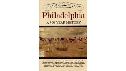 This image depicts the book cover of Philadelphia: A 300 Year History edited by Russell Weigley.