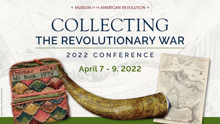 2022 Conference On Collecting The Revolutionary War Event Graphic featuring a wallet, powder horn, and a map.