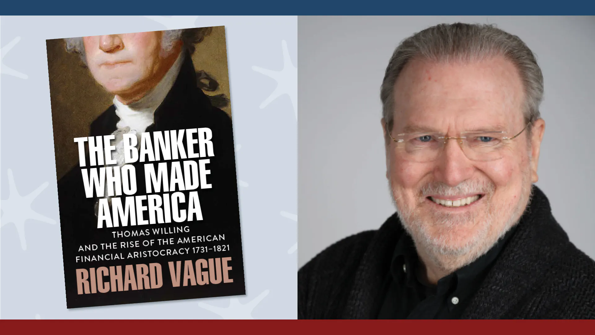 The cover of the book, The Banker Who Made America, along with a headshot of Richard Vague