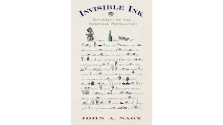 This image depicts the book cover of Invisible Ink: Spycraft of the American Revolution. The book cover shows a letter written with words and images. The images are used in place of words to code the message.