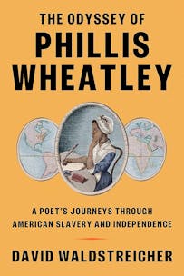 Cover for David Waldstreicher's book The Odyssey of Phillis Wheatley with the book title and author name in bold black font against an orange background with a colorized version of Phillis Wheatley's portrait in the center.