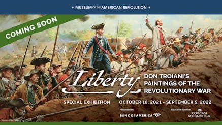 Liberty Exhibit of Don Troiani paintings Coming Soon