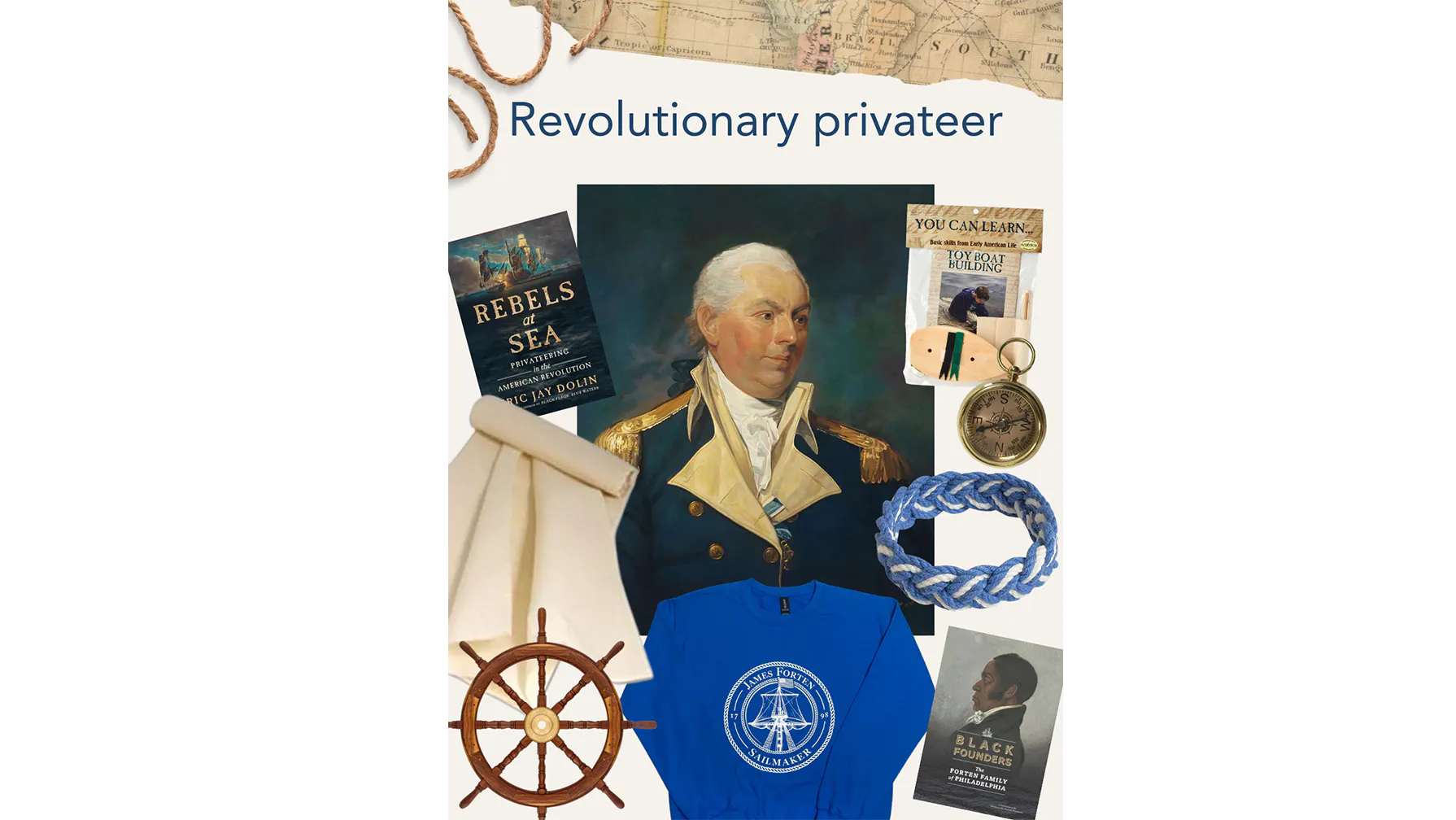 A graphic with the header Revolutionary privateer above a painting of a white man in 18th century clothing surrounded by nautical items