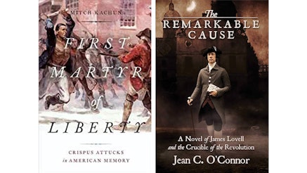 Book covers for First Martyr of Liberty and The Remarkable Cause.