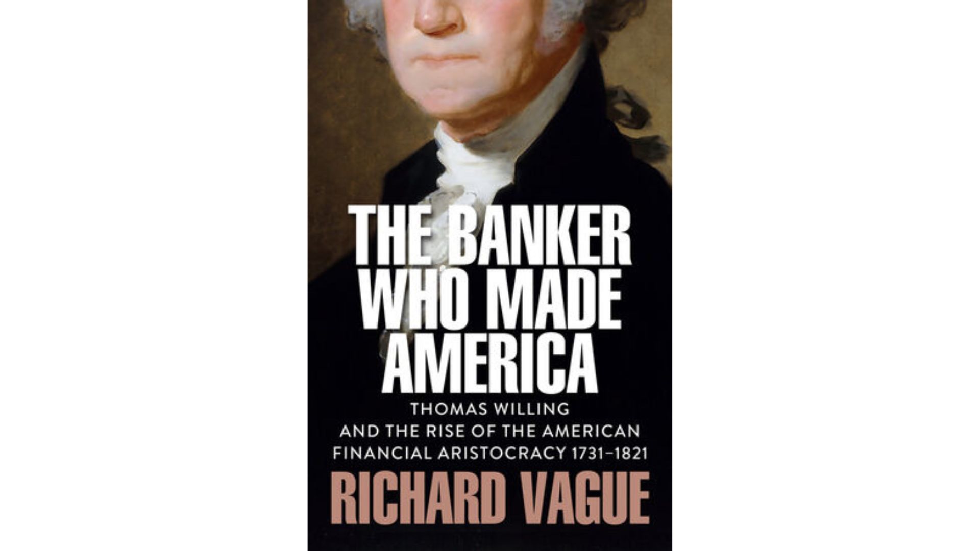 The cover of the book The Banker Who Made America