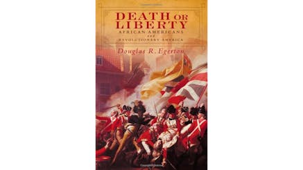 The book cover of Death or Liberty by Douglas Egerton featuring John Singleton Copley's painting depicting Black Loyalist Boston King.