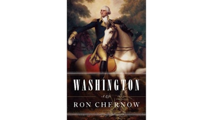 This image depicts the book cover of Washington: A Life by Ron Chernow. It is an illustration of George Washington on a white horse. He is wearing a blue suite with tan pans and black riding boots. He and the horse are looking to their ride in the midst of riding.