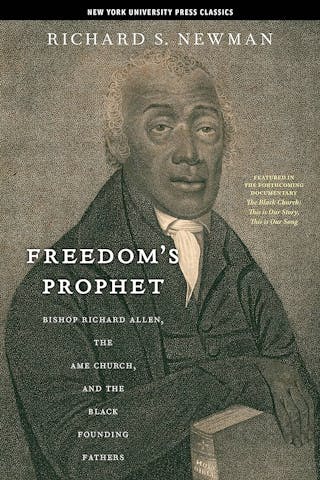 Book cover for Freedom's Prophet by Richard Newman featuring a large scale portrait of Bishop Richard Allen.