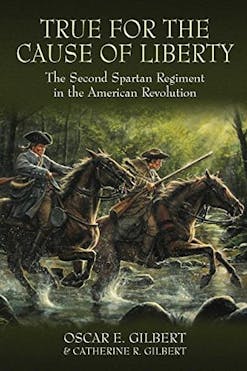 Book cover for True For The Cause Of Liberty Gilbert with two men riding horses from left to right and dark green and brown coloring.